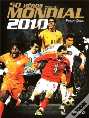 Capa do artigo 50 Héros Pour Le Mondial (Édition 2010)