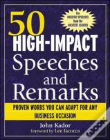 50 High-Impact Speeches And Remarks