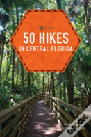 50 Hikes In Central Florida