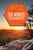 50 Hikes In Kentucky