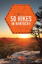 50 Hikes In Kentucky - Preview