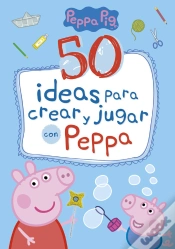 Capa do artigo 50 Ideas Para Crear Y Jugar Con Peppa (Peppa Pig)
