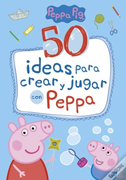 Capa do artigo 50 Ideas Para Crear Y Jugar Con Peppa (Peppa Pig)