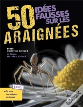 50 Idees Fausses Sur Les Araignees