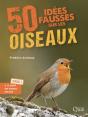 50 Idées Fausses Sur Les Oiseaux - Preview