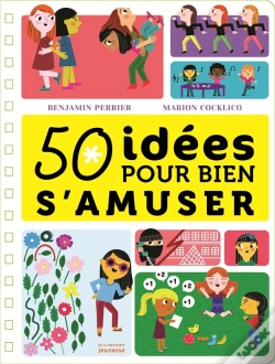 Capa do artigo 50 Idées Pour Bien S'Amuser