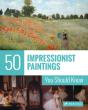 50 Impressionist Paintings You Should Know - Preview