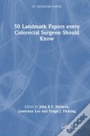 50 Landmark Papers Every Colorectal Surgeon Should Know