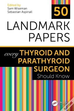 Capa do artigo 50 Landmark Papers Every Thyroid And Parathyroid Surgeon Should Know