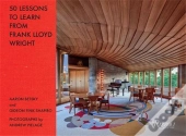 50 Lessons To Learn From Frank Lloyd Wright