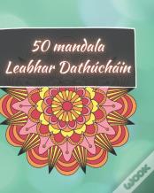 50 Mandala - Leabhar Dathuchain
