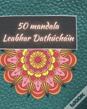 50 Mandala - Leabhar Dathuchain
