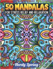 50 Mandalas For Adults Stress Relief And Relaxation