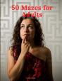 50 Mazes For Adults - Preview