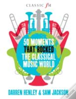 Capa do artigo 50 Moments That Rocked The Classical Music World