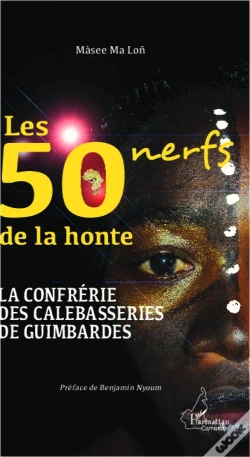 Capa do artigo 50 Nerfs De La Honte La Confrerie Des Calebasseries De Guimbardes