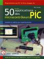 50 Nouvelles Applications Des Microcontrôleurs Pic ; Programmation Des Pic 16 Et 18 En Langage Jal - Preview