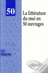 50 Oeuvres De La Littérature Du Moi