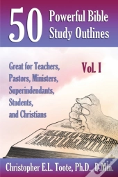 50 Powerful Bible Study Outlines, Vol. 1