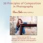 50 Principles Of Composition In Photography - Preview