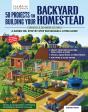 50 Projects For Building Your Backyard Homestead, Updated Edition - Preview
