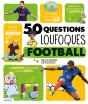 50 Questions Loufoques Sur Le Foot - Preview