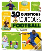 Capa do artigo 50 Questions Loufoques Sur Le Foot