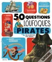 50 Questions Loufoques Sur Les Pirates