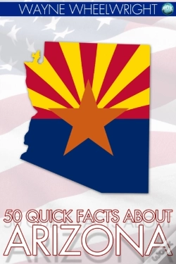 Capa do artigo 50 Quick Facts About Arizona