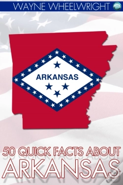 Capa do artigo 50 Quick Facts About Arkansas