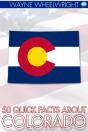 50 Quick Facts About Colorado - Preview