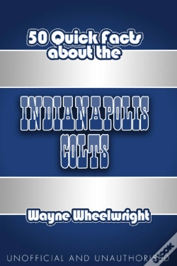 Capa do artigo 50 Quick Facts About The Indianapolis Colts