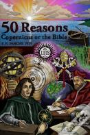 50 Reasons Copernicus Or The Bible