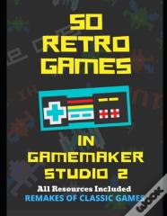 50 Retro Games In Gamemaker Studio 2