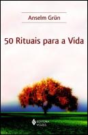 50 Rituais para a Vida