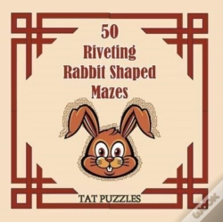 Capa do artigo 50 Riveting Rabbit Shaped Mazes