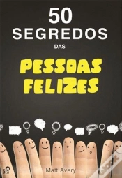 Capa do artigo 50 Segredos das Pessoas Felizes