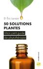 50 Solutions Plantes ; Mon Petit Guide De Phytothérapie - Preview