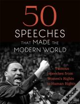 50 Speeches That Made The Modern World