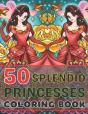 50 Splendid Princesses Coloring Book - Preview