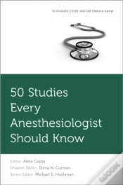 Capa do artigo 50 Studies Every Anesthesiologist Should Know
