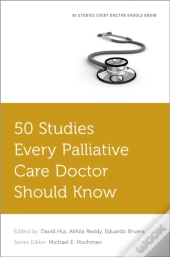 50 Studies Every Palliative Care Doctor Should Know