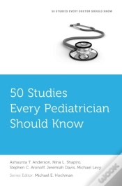 Capa do artigo 50 Studies Every Pediatrician Should Know