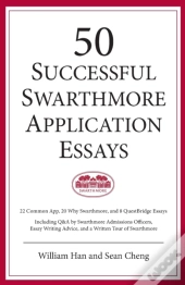 50 Successful Swarthmore Application Ess