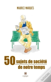 50 Sujets De Societe De Notre Temps