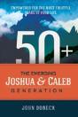 50+: The Emerging Joshua And Caleb Generation - Preview