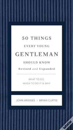Capa do artigo 50 Things Every Young Gentleman Should Know Revised And Expanded