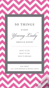 50 Things Every Young Lady Should Know