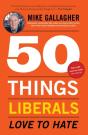 50 Things Liberals Love To Hate - Preview
