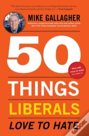 Capa do artigo 50 Things Liberals Love To Hate